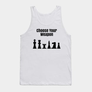 Choose Your Weapon Tank Top